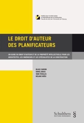 Le droit d'auteur des planificateurs - Blaise Carron, Yann F&eacute;rolles, Daniel E. Kraus, Melanie Kr&uuml;si