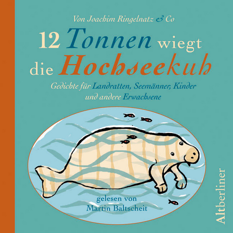 12 Tonnen wiegt die Hochseekuh