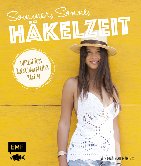 Sommer, Sonne, H&auml;kelzeit - Michaela Lingfeld-Hertner