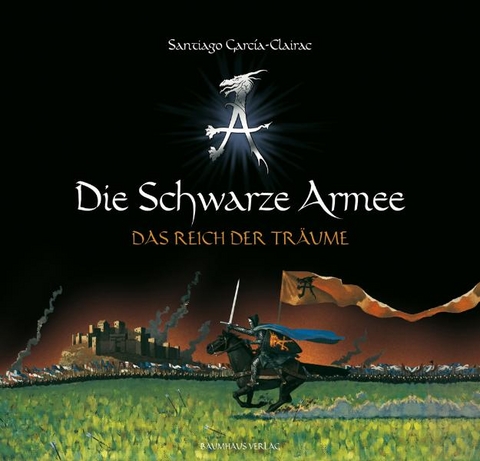 Die schwarze Armee - Das Reich der Tr&auml;ume - Santiago Garc&iacute;a-Clairac