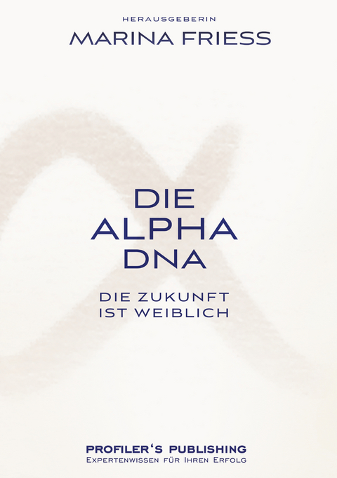 Die Alpha DNA 2 - Suzanne Grieger-Langer, Tatjana Lackner, Ren&eacute;e Moore, Martina Schmidt-Tanger, Tatjana Strobel, Marina Friess
