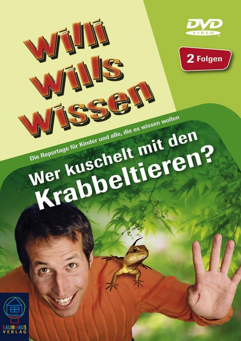 Willi wills wissen - Wer kuschelt mit den Krabbeltieren? DVD