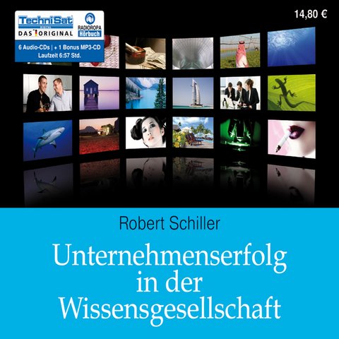 Unternehmenserfolg in der Wissensgesellschaft - Robert Schiller