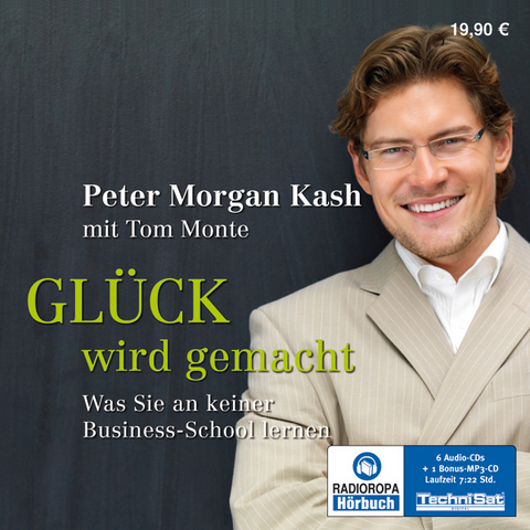 Gl&uuml;ck wird gemacht - Peter Morgan Kash, Tom Monte