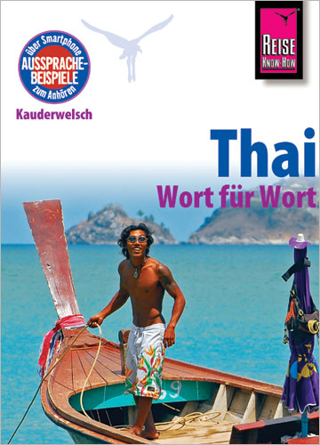 Reise Know-How Sprachf&uuml;hrer Thai - Wort f&uuml;r Wort - Martin Lutterjohann