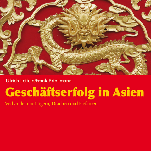 Gesch&auml;ftserfolg in Asien - Ulrich Leifeld, Frank Brinkmann