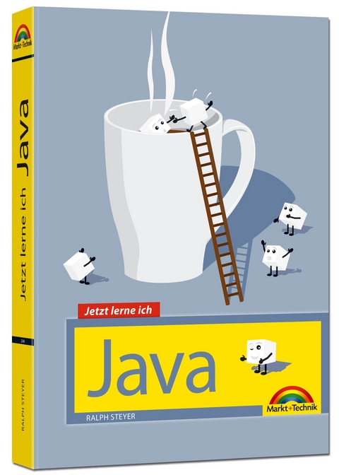 Jetzt lerne ich Java - Ralph Steyer
