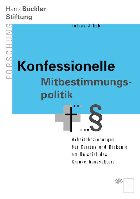 Konfessionelle Mitbestimmungspolitik - Tobias Jakobi