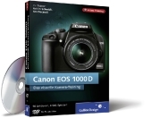 Canon EOS 1000D. Das visuelle Kamera-Training - Achim Schmidt