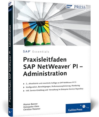 Praxisleitfaden SAP NetWeaver PI – Administration