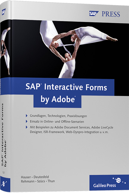 SAP Interactive Forms by Adobe - J&uuml;rgen Hauser, Andreas Deutesfeld, Stephan Rehmann, Thomas Sz&uuml;cs, Philipp Thun