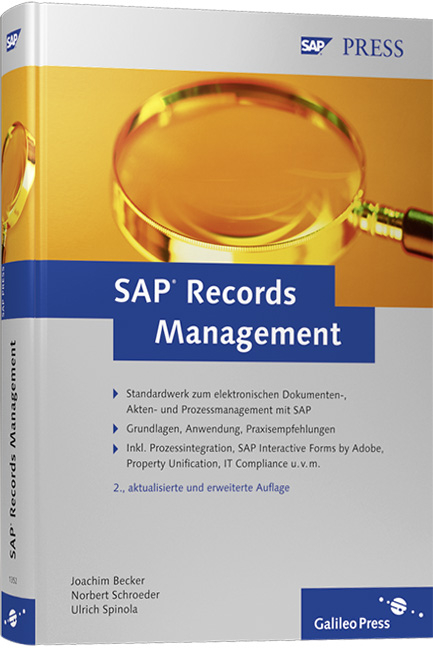 SAP Records Management - Norbert Schroeder, Ulrich Spinola, Joachim Becker