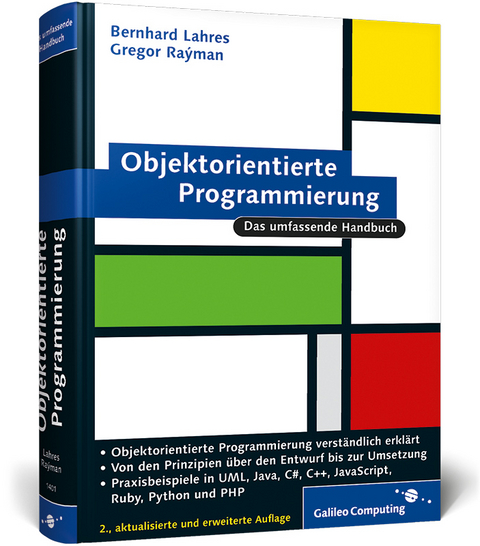 Objektorientierte Programmierung - Bernhard Lahres, Gregor Rayman