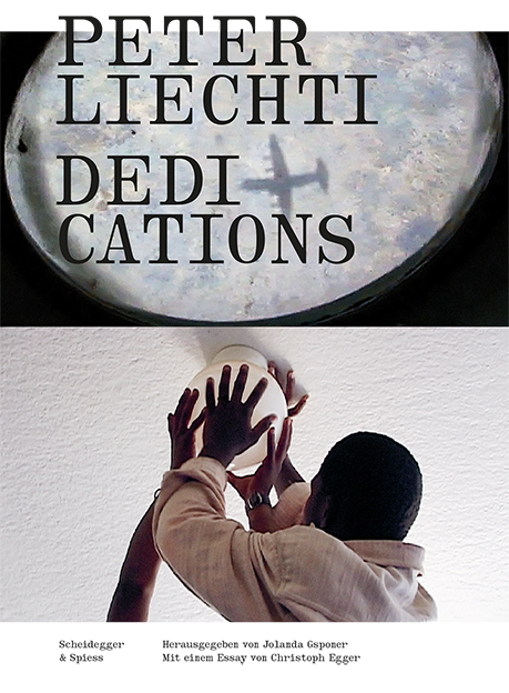 Peter Liechti &ndash; Dedications - 