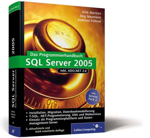 Das Programmierhandbuch SQL Server 2005 - Dirk Mertins, Andreas K&uuml;hnel, J&ouml;rg Neumann