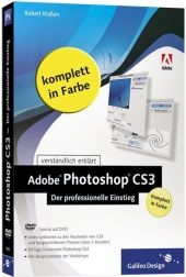Adobe Photoshop CS3 &ndash; Der professionelle Einstieg - Robert Kla&szlig;en