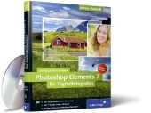 Photoshop Elements 7 für Digitalfotografen