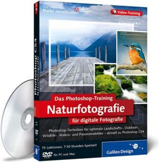Das Photoshop-Training für digitale Fotografie: Naturfotografie