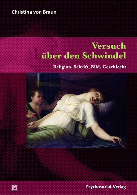 Versuch &uuml;ber den Schwindel - Christina von Braun