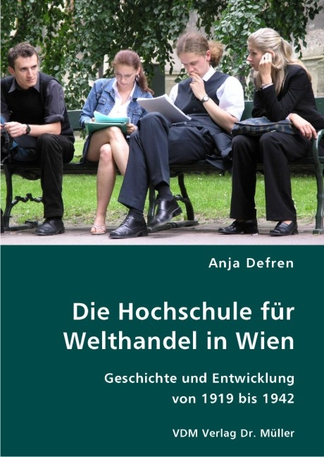 Die Hochschule f&uuml;r Welthandel in Wien - Anja Defren