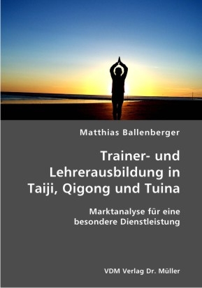 Trainer- und Lehrerausbildung in Taiji, Qigong und Tuina
