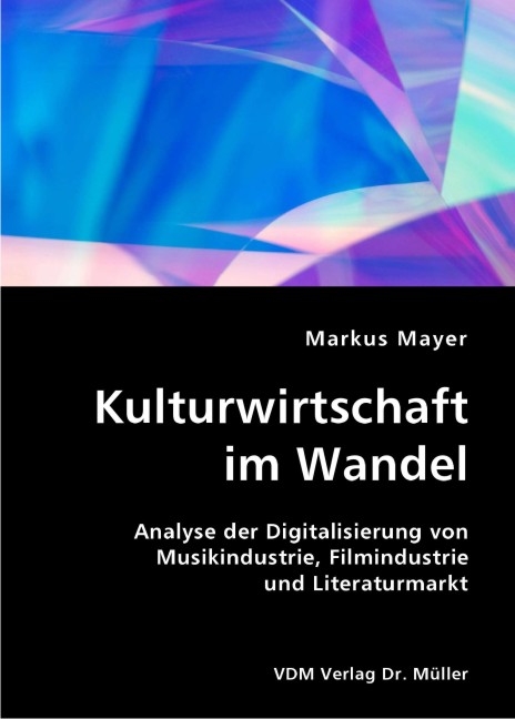 Kulturwirtschaft im Wandel - Markus Mayer