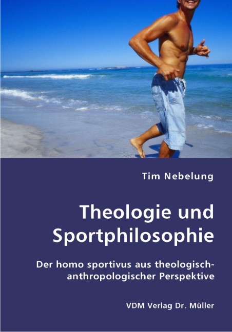 Theologie und Sportphilosophie - Tim Nebelung