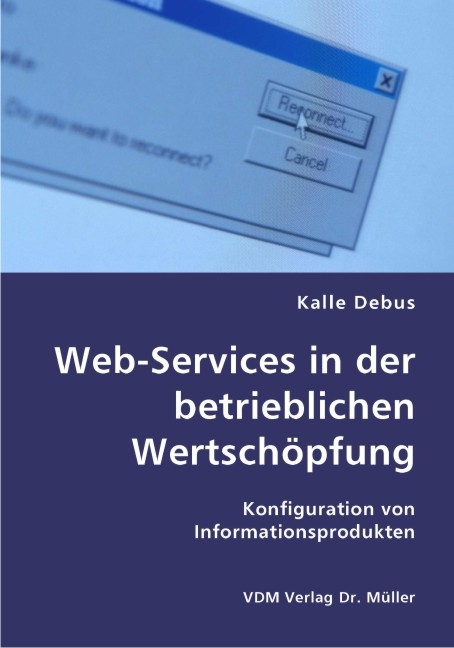 Web-Services in der betrieblichen Wertsch&ouml;pfung - Kalle Debus