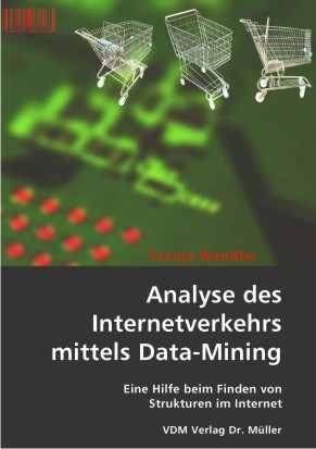 Analyse des Internetverkehrs mittels Data-Mining - Svenja Wendler