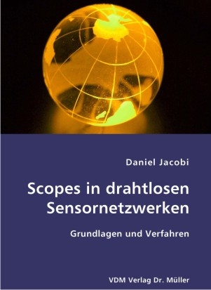 Scopes in drahtlosen Sensornetzwerken - Daniel Jacobi