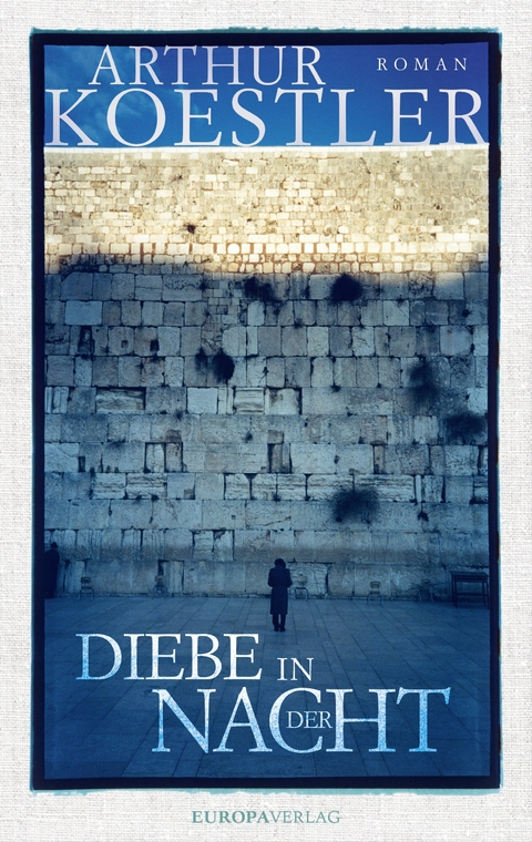 Diebe in der Nacht - Arthur Koestler