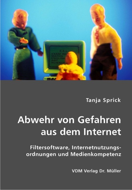 Abwehr von Gefahren aus dem Internet - Tanja Sprick