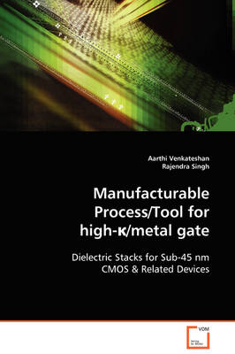 Manufacturable Process/Tool for high-k/metal gate - Aarthi Venkateshan