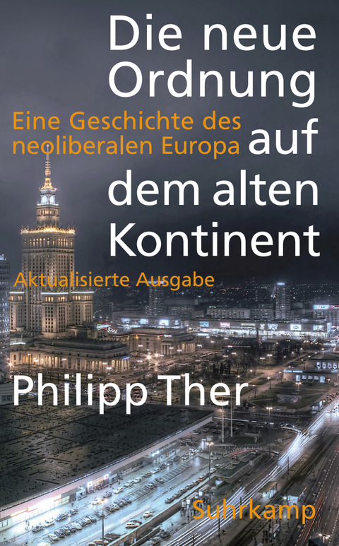 Die neue Ordnung auf dem alten Kontinent - Philipp Ther