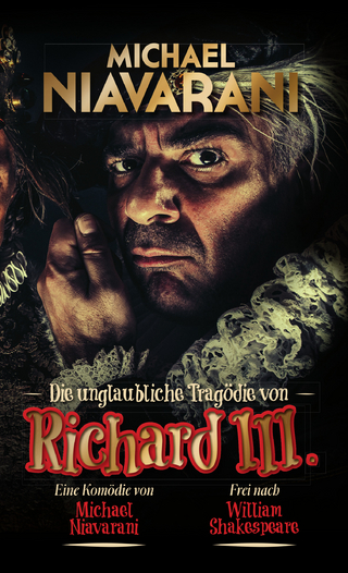 Die unglaubliche Tragödie von Richard III.