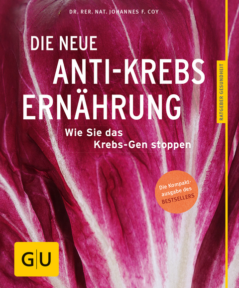 Die neue Anti-Krebs-Ern&auml;hrung - Johannes Coy