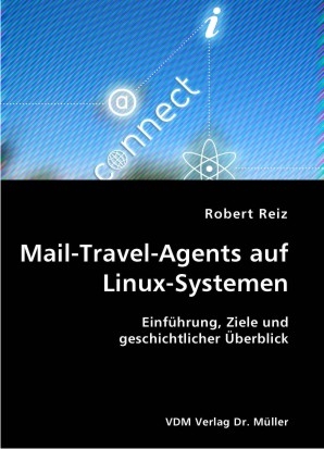Mail-Travel-Agents auf Linux-Systemen - Robert Reiz