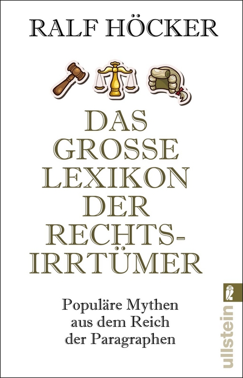 Das gro&szlig;e Lexikon der Rechtsirrt&uuml;mer - Ralf H&ouml;cker