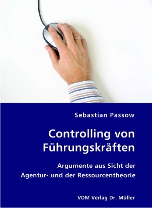 Controlling von F&uuml;hrungskr&auml;ften - Sebastian Passow