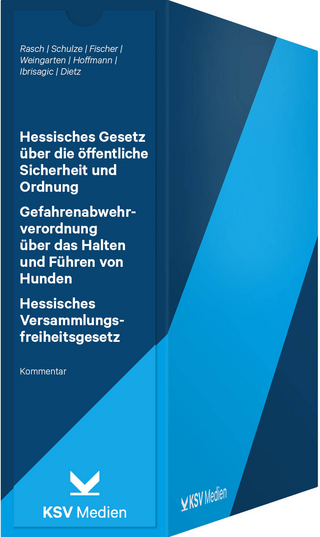 Hessisches Gesetz über die öffentliche Sicherheit und Ordnung (HSOG) / Gefahrenabwehrverordnung über das Halten und Führen von Hunden (HundeVO) / Hessisches Versammlungsfreiheitsgesetz (HVersFG)