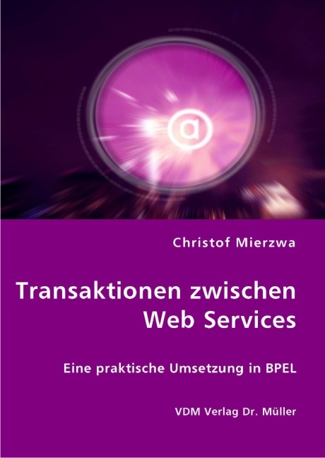 Transaktionen zwischen Web Services - Christof Mierzwa