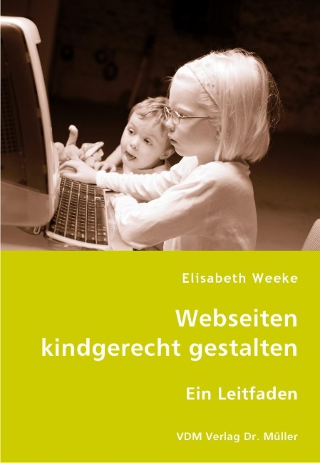Webseiten kindgerecht gestalten - Elisabeth Weeke