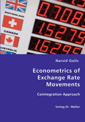 Econometrics of Exchange Rate Movements - Narsid Golic