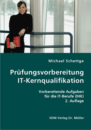 Prüfungsvorbereitung IT-Kernqualifikation