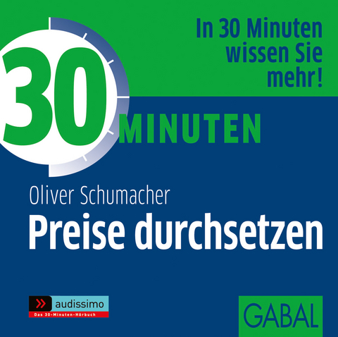 30 Minuten Preise durchsetzen - Oliver Schumacher