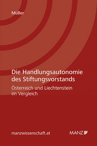 Die Handlungsautonomie des Stiftungsvorstands