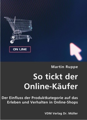 So tickt der Online-K&auml;ufer - Martin Ruppe