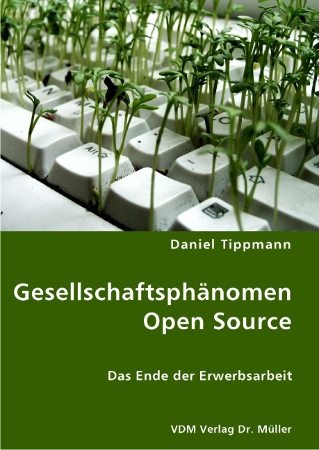 Gesellschaftsph&auml;nomen Open Source - Daniel Tippmann