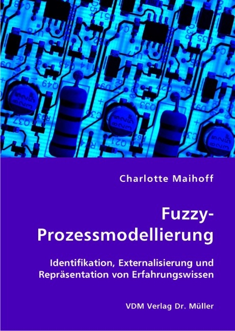 Fuzzy-Prozessmodellierung - Charlotte Maihoff