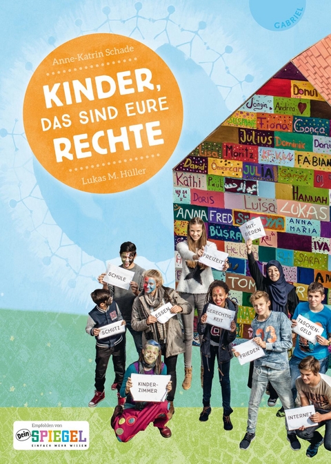 Kinder, das sind eure Rechte - Anne-Katrin Schade, Lukas H&uuml;ller